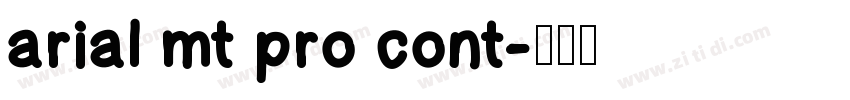 arial mt pro cont字体转换